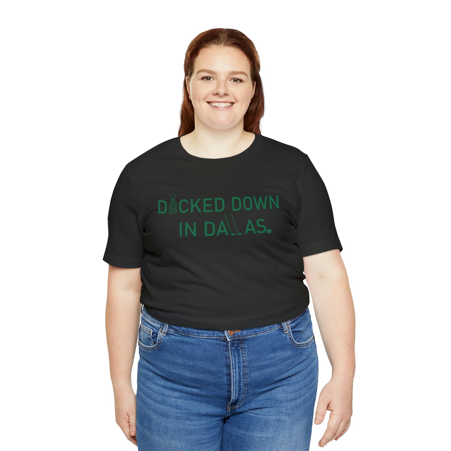 D*cked Down In Dallas Unisex Jersey Short Sleeve Tee