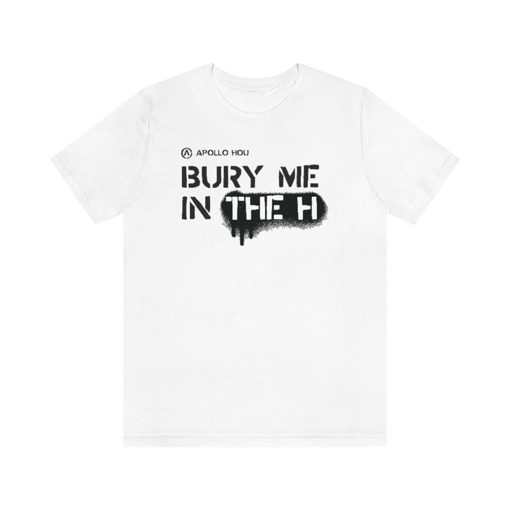 LIMITED ITEM* Bury me in the H (Stencil Variant) Unisex Jersey Short-Sleeve Tee