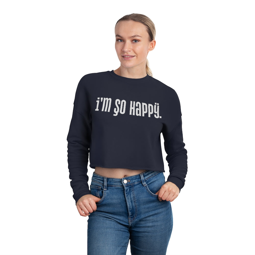 So Happy Cropped Crewneck Sweatshirt