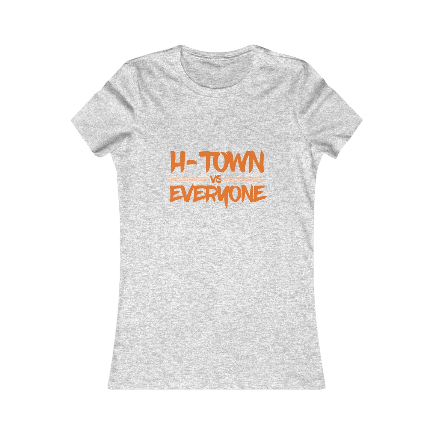H-Town vs Everyone Women’s Favorite Tee