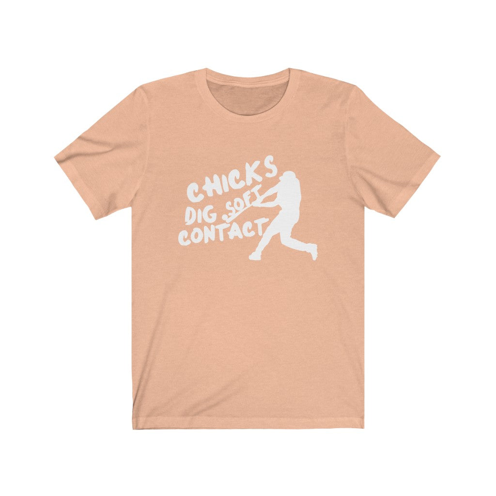 Chicks Dig Soft Contact Unisex Jersey Short Sleeve Tee
